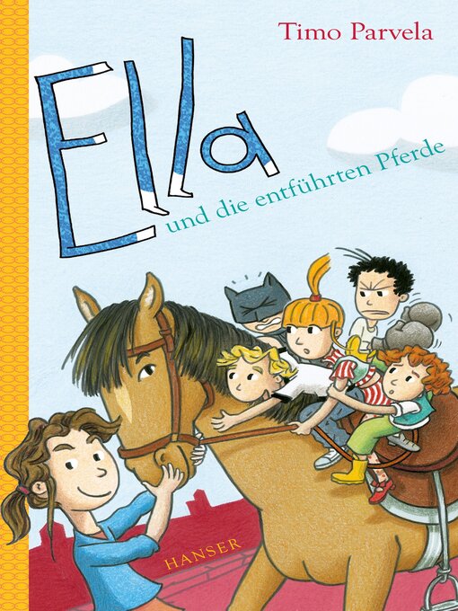Title details for Ella und die entführten Pferde by Timo Parvela - Available
